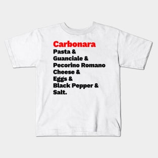 Carbonara Ingredients Kids T-Shirt